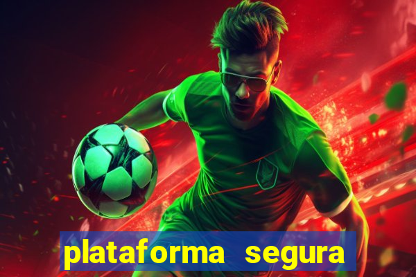 plataforma segura de jogos para ganhar dinheiro